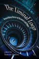 Book cover of: Liminal Loop. By: Timothy L. Carson