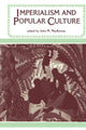 Book cover of: Imperialism and Popular Culture. By: John M. MacKenzie