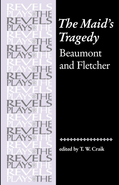 Book cover of: Maid's Tragedy. By: Craik, T. W.