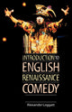 Book cover of: Introduction to English Renaissance Comedy