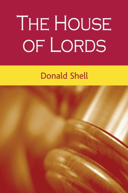 Book cover of: House of Lords. By: Donald R. Shell