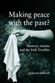 Book cover of: Making Peace with the Past?. By: Dawson, Graham