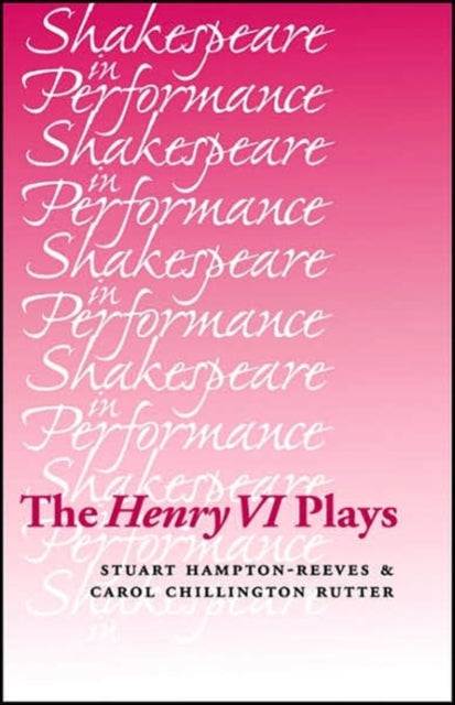 Book cover of: Henry vi Plays. By: Stuart Hampton-Reeves