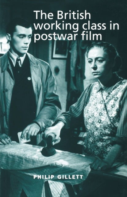Book cover of: British Working Class in Postwar Film