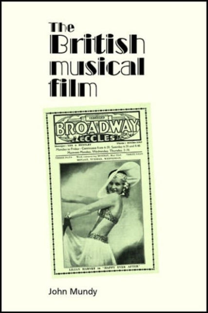 Book cover of: British Musical Film. By: John Mundy