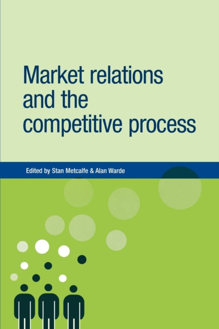 Book cover of: Market Relations and the Competitive Process