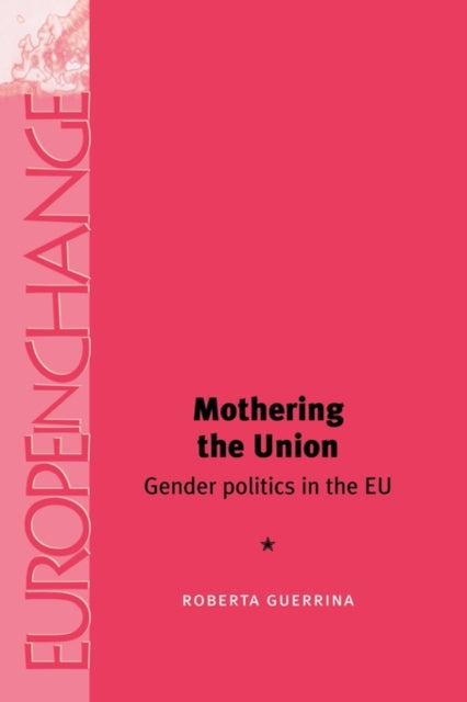 Book cover of: Mothering the Union