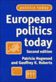 Book cover of: European Politics Today. By: Patricia Hogwood