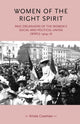 Women of the Right Spirit, Paid Organisers of the Women's Social and Political Union (Wspu), 1904–18 9780719070037 Krista Cowman