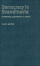 Book cover of: Democracy in Scandinavia. By: David Arter
