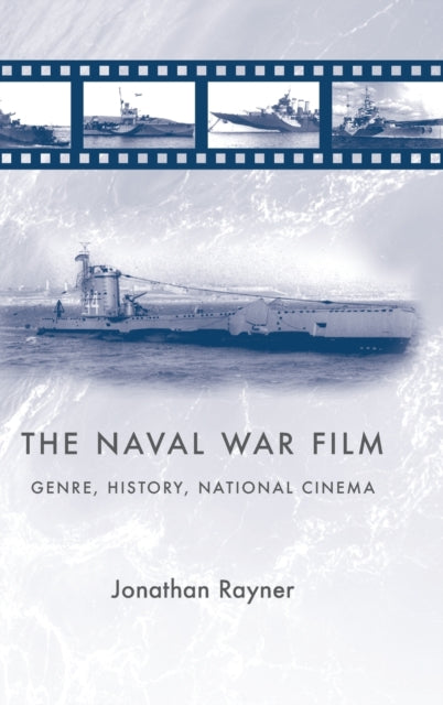 Book cover of: Naval War Film. By: Jonathan Rayner