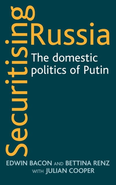 Book cover of: Securitising Russia. By: Edwin Bacon