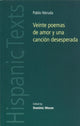 Book cover of: Veinte Poemas De Amor y Una Cancion Desesperada. By: Pablo Neruda, Dominic Moran