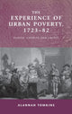 Book cover of: Experience of Urban Poverty, 1723–82. By: Alannah Tomkins