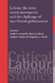Book cover of: Labour, the State, Social Movements and the Challenge of Neo-Liberal Globalisation
