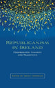 Book cover of: Republicanism in Ireland