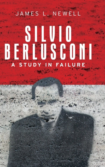 Book cover of: Silvio Berlusconi. By: James L. Newell
