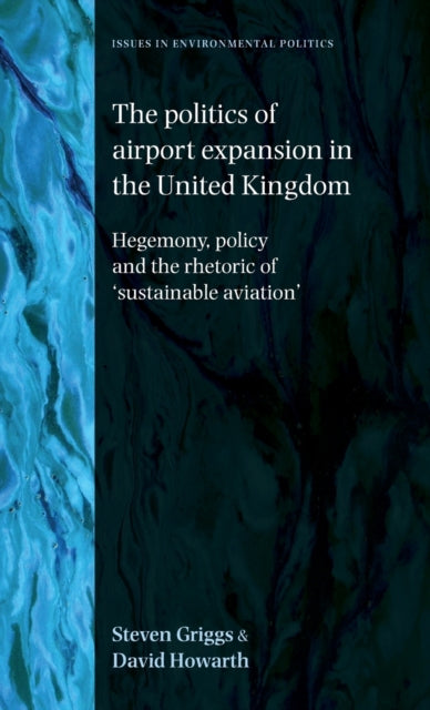 Book cover of: Politics of Airport Expansion in the United Kingdom