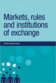 Book cover of: Markets, Rules and Institutions of Exchange. By: Mark Harvey