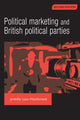 Book cover of: Political Marketing and British Political Parties (2nd Edition). By: Jennifer Lees-Marshment