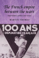 Book cover of: French Empire Between the Wars. By: Thomas, Martin, Martin Thomas