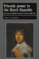 Book cover of: Princely Power in the Dutch Republic. By: Geert H. Janssen