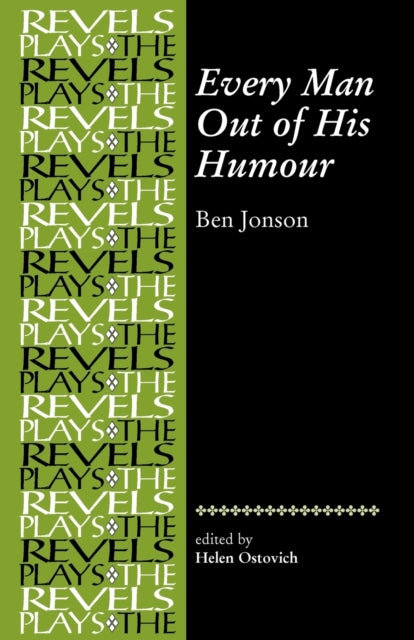 Book cover of: Every Man out of His Humour. By: Helen Ostovich
