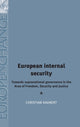 Book cover of: European Internal Security. By: Christian Kaunert