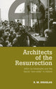 Book cover of: Architects of the Resurrection. By: R. M. Douglas