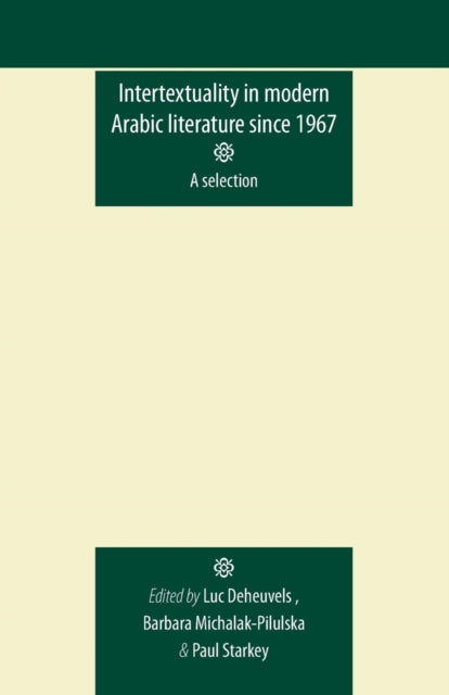 Book cover of: Intertextuality in Modern Arabic Literature Since 1967