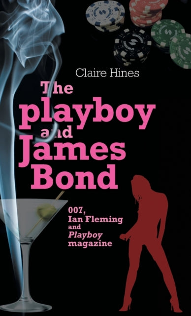Book cover of: Playboy and James Bond. By: Claire Hines