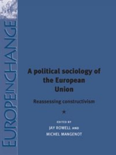 Book cover of: Political Sociology of the European Union