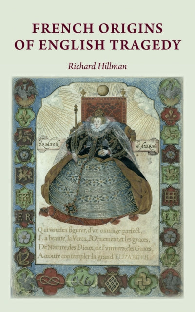 Book cover of: French Origins of English Tragedy. By: Richard Hillman