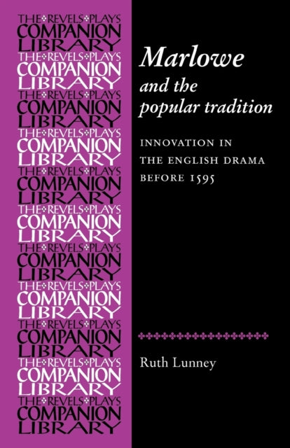 Book cover of: Marlowe and the Popular Tradition. By: Ruth Lunney