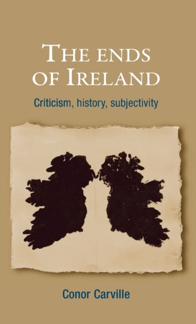 Book cover of: Ends of Ireland. By: Conor Carville