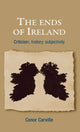 Book cover of: Ends of Ireland. By: Conor Carville
