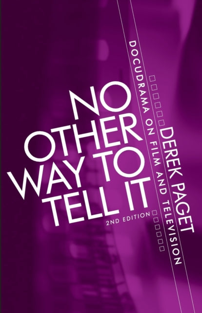 Book cover of: No Other Way to Tell it. By: Derek Paget