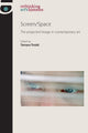 Book cover of: Screen/Space. By: Tamara Jane Trodd