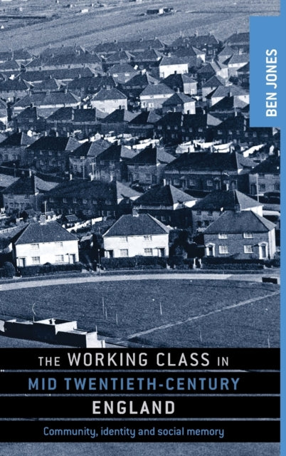 Book cover of: Working Class in Mid-Twentieth-Century England