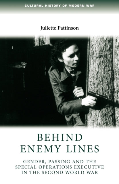 Book cover of: Behind Enemy Lines. By: Juliette Pattinson