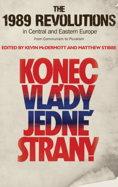 Book cover of: 1989 Revolutions in Central and Eastern Europe. By: Kevin McDermott