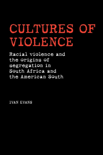 Book cover of: Cultures of Violence. By: Ivan Evans