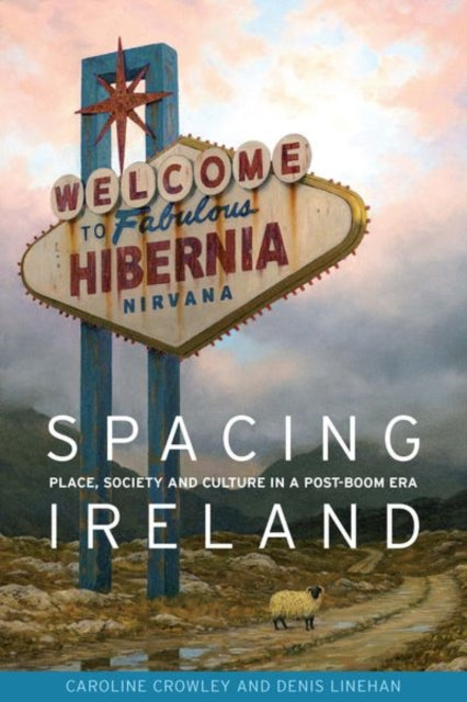 Book cover of: Spacing Ireland. By: Caroline Crowley