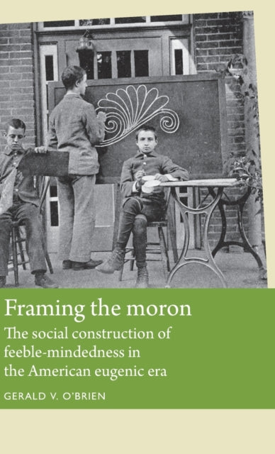 Book cover of: Framing the Moron. By: Gerald V. O'Brien