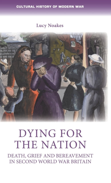 Book cover of: Dying for the Nation. By: Penny Summerfield