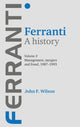 Book cover of: Ferranti. a History. By: Wilson, John F.