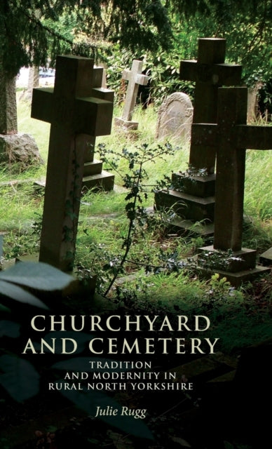 Book cover of: Churchyard and Cemetery. By: Julie Rugg