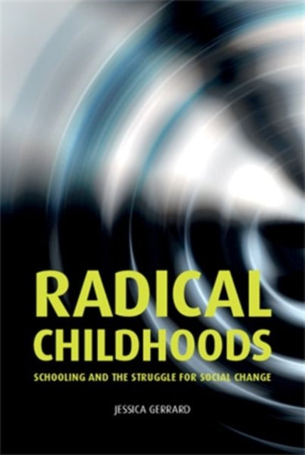 Book cover of: Radical Childhoods. By: David Amigoni