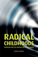 Book cover of: Radical Childhoods. By: David Amigoni