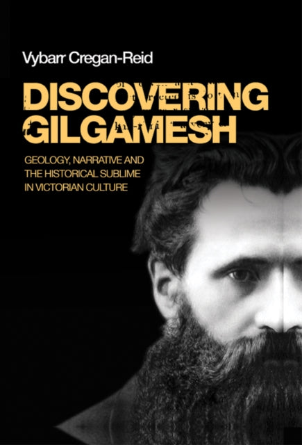 Book cover of: Discovering Gilgamesh. By: Vybarr Cregan-Reid